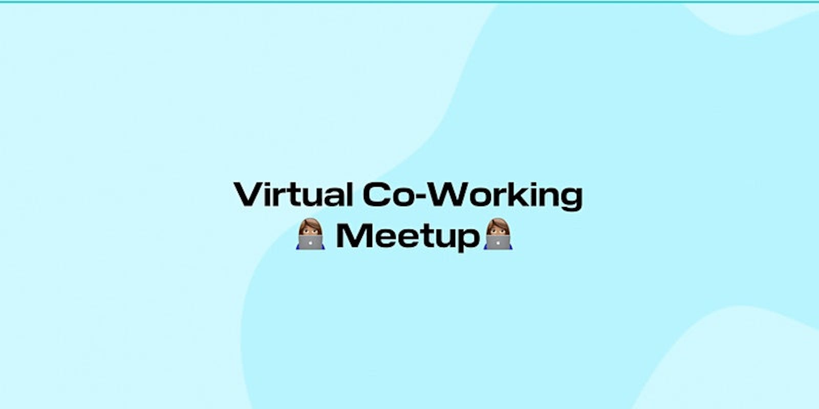 Virtual Co-Working Meetup