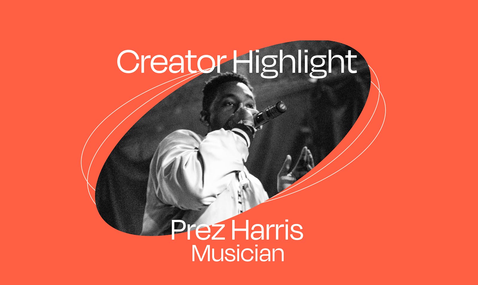 Creator Highlight: PREZ HARRIS
