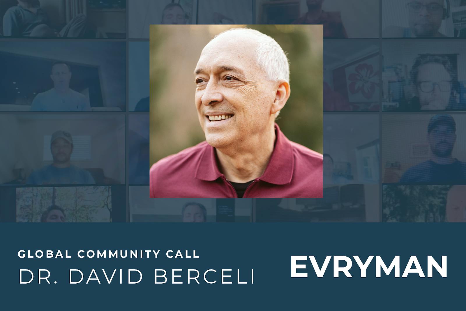 EVRYMAN Global Community Call with special guest David Berceli
