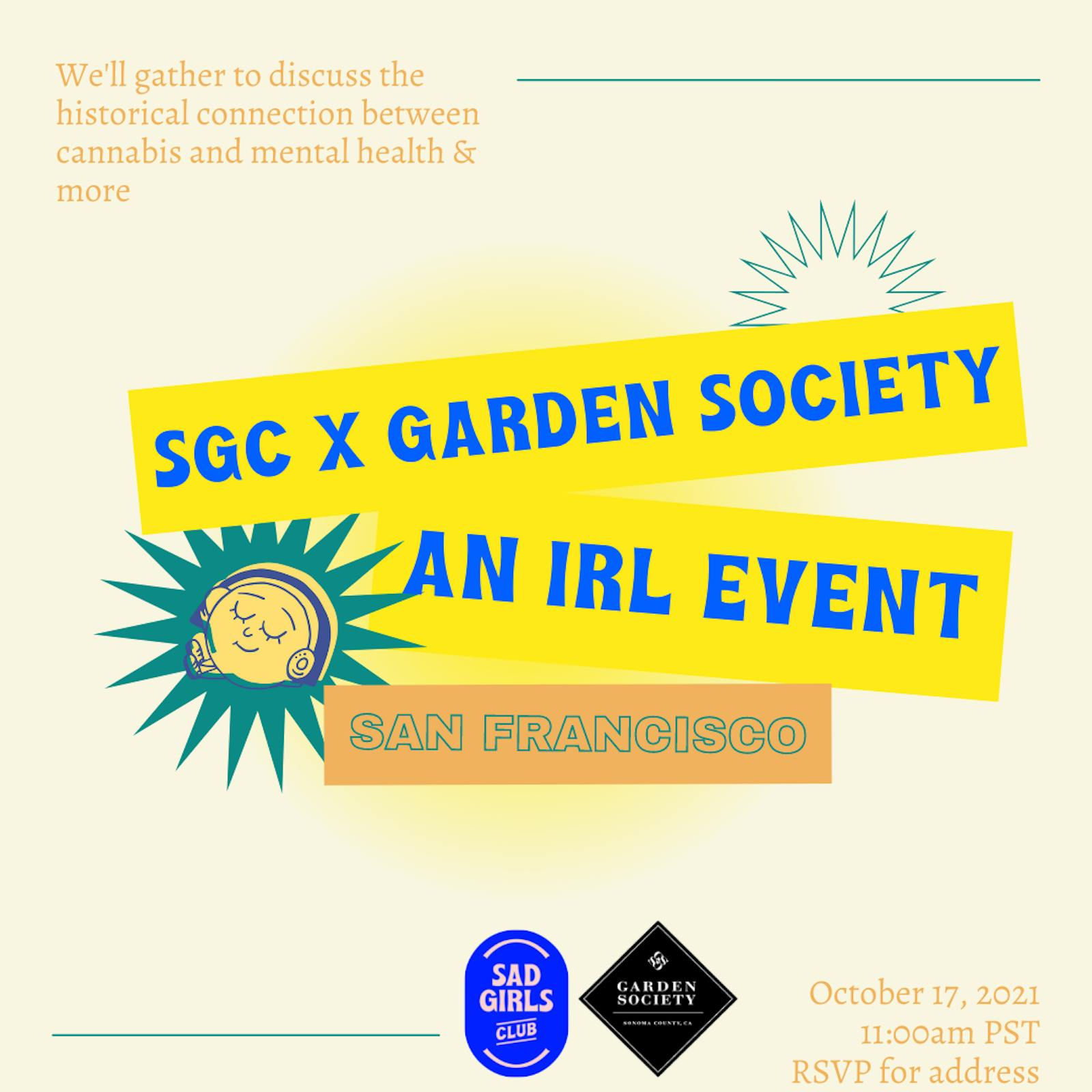 Sad Girls Club x Garden Society in SF!