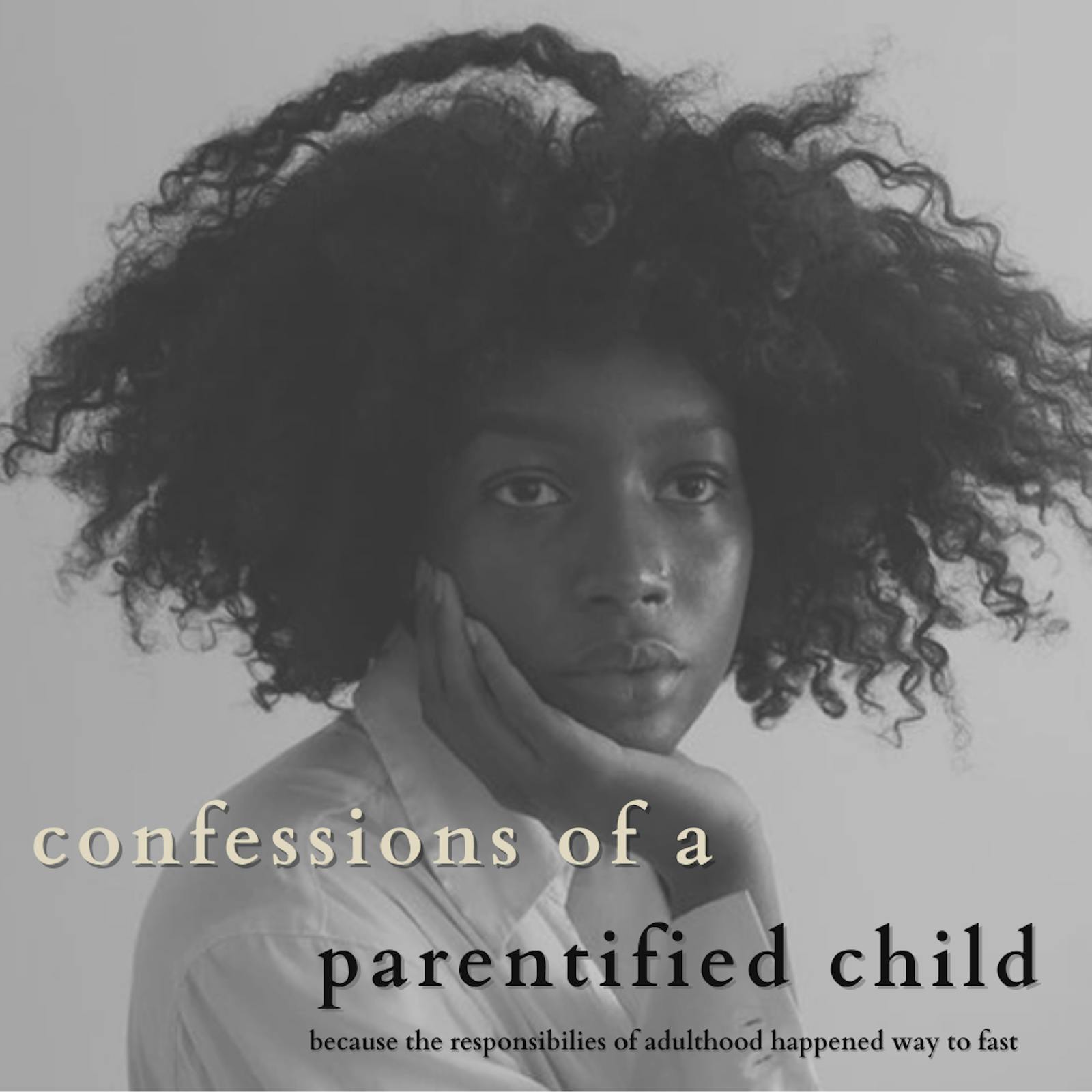BLOG: 15 Going On 30: let's talk about parentification