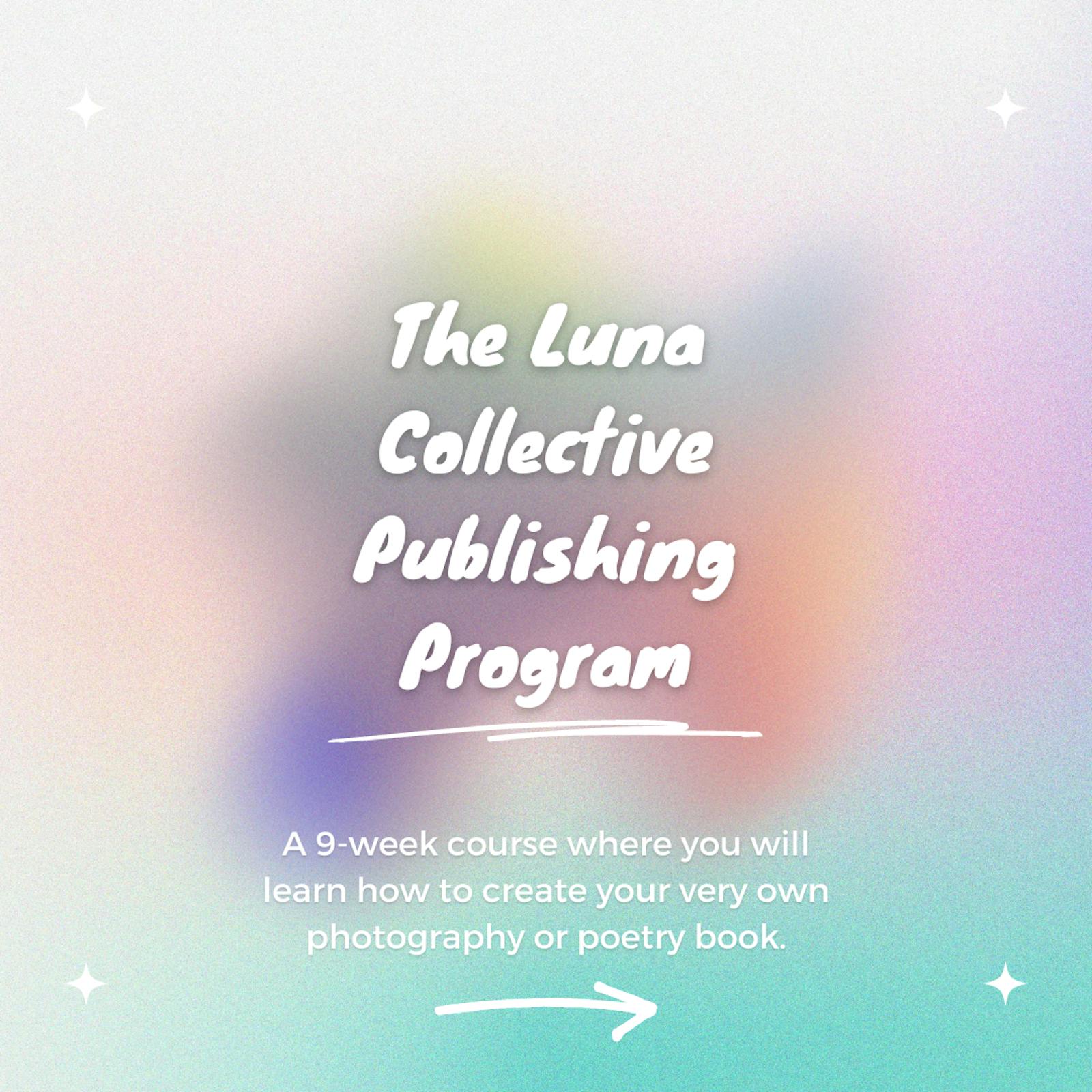 The Luna Collective Publishing Program Info Session