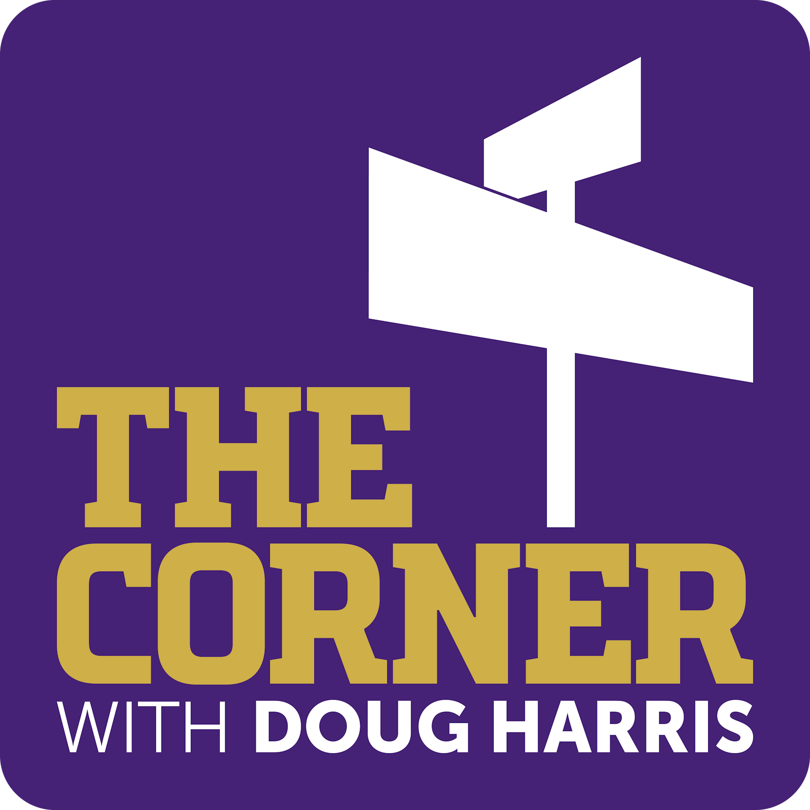 Listen to The Corner with Doug Harris!