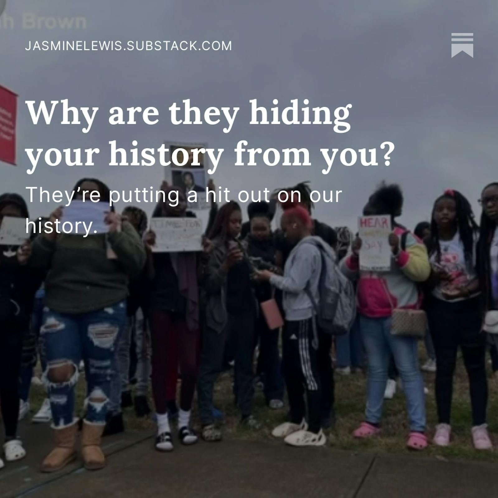Why are they hiding your history from you? -- Jasmine Lewis (PEN America)