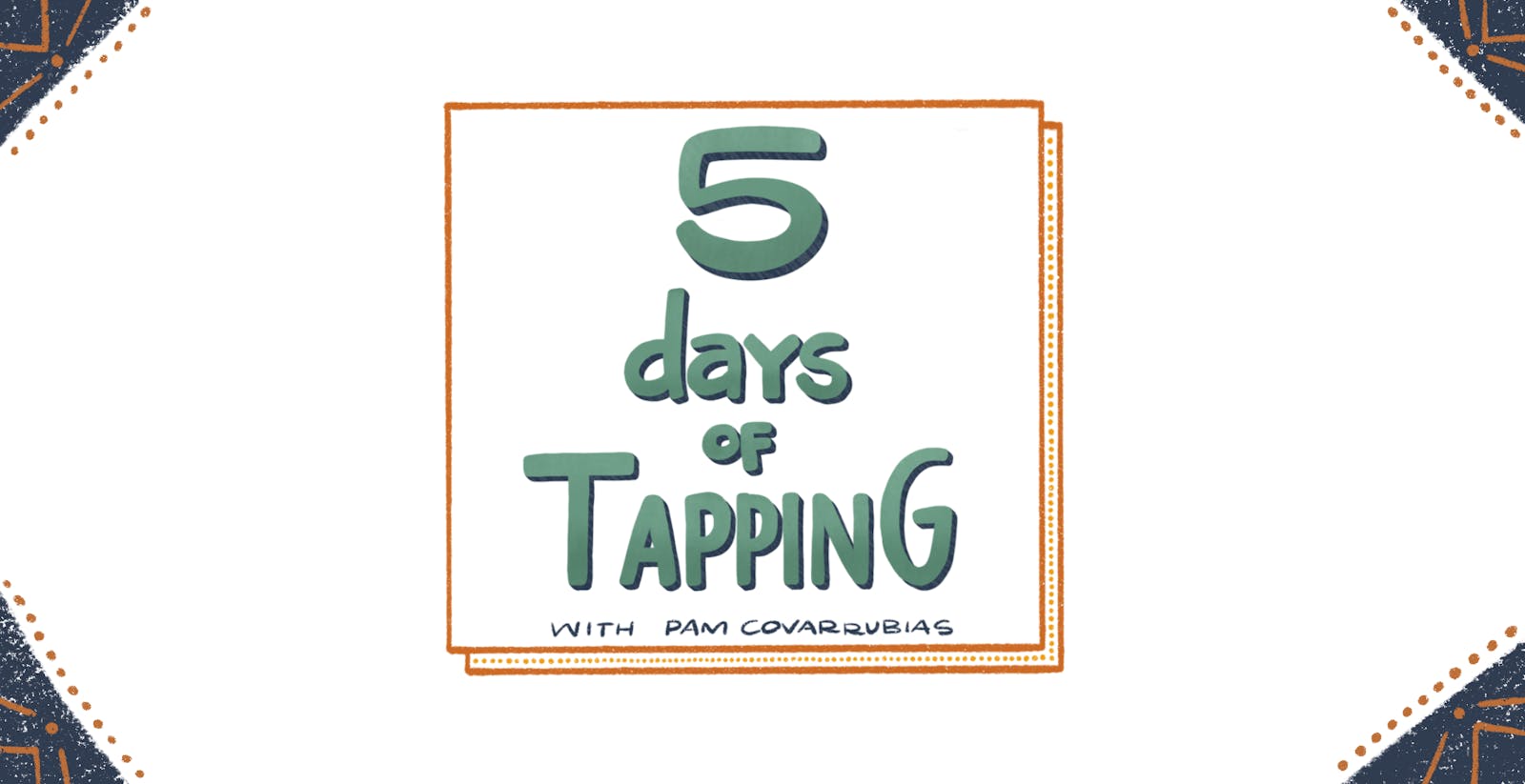 5 Day Tapping Challenge with Pam