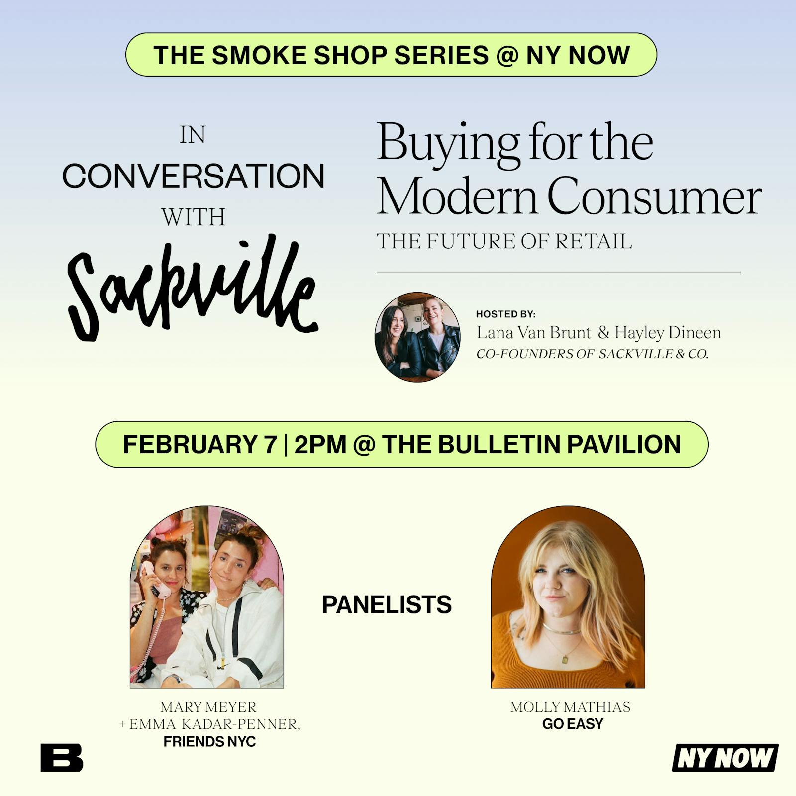 "Buying for a Modern Consumer" with Mary & Emma (Friends NYC) + Molly Mathias (Go Easy) – The Smoke Shop Series @ NY NOW