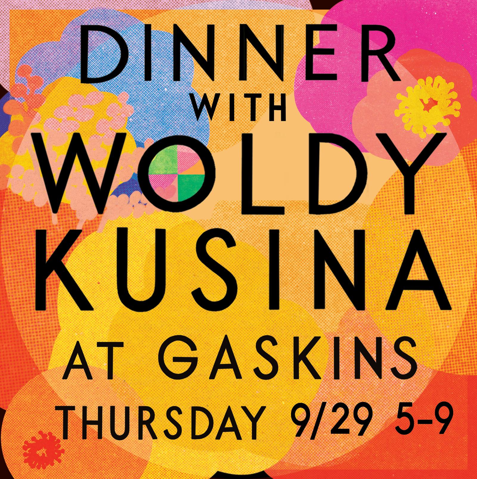 Dinner with Woldy Kusina at Gaskins 