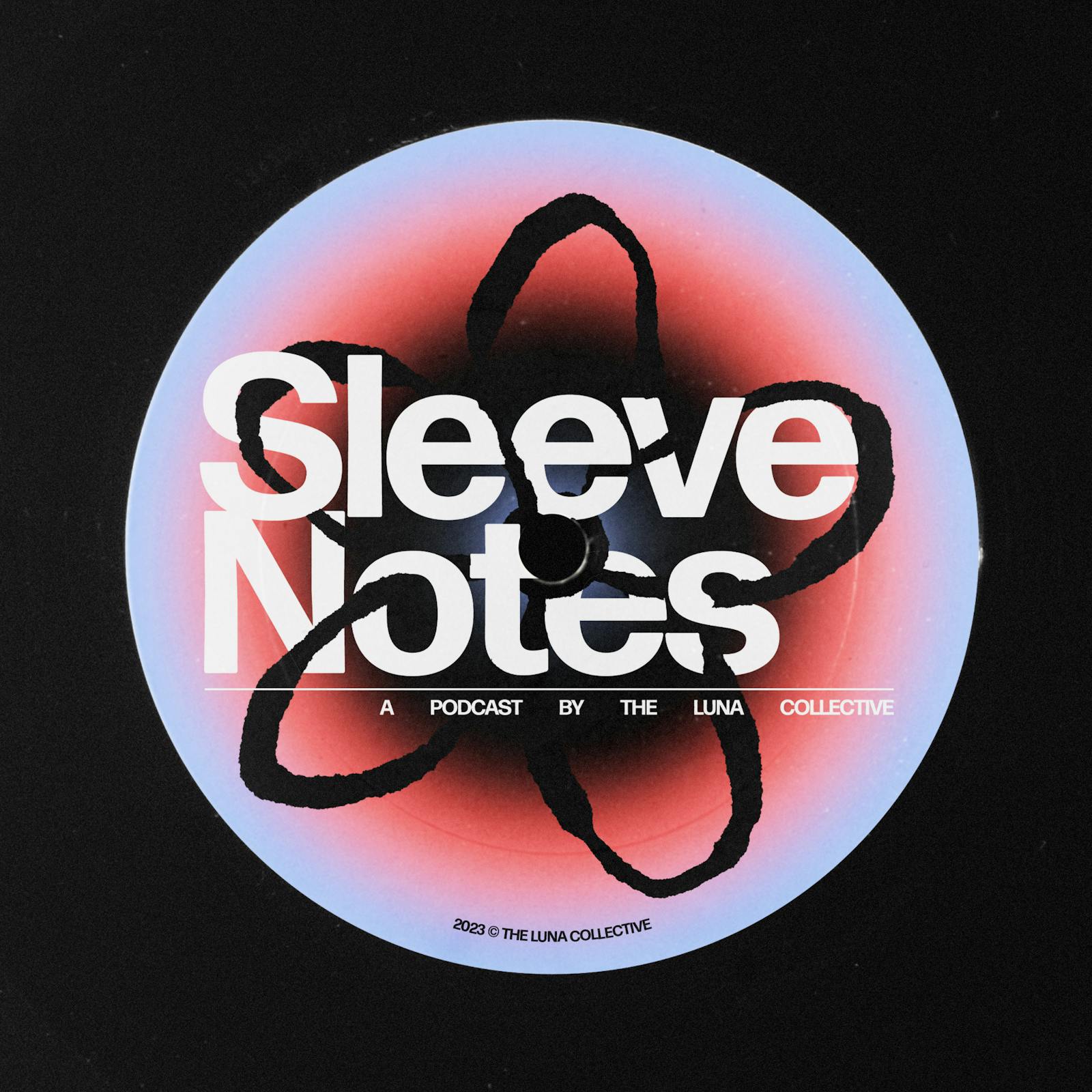 Sleeve Notes Podcast