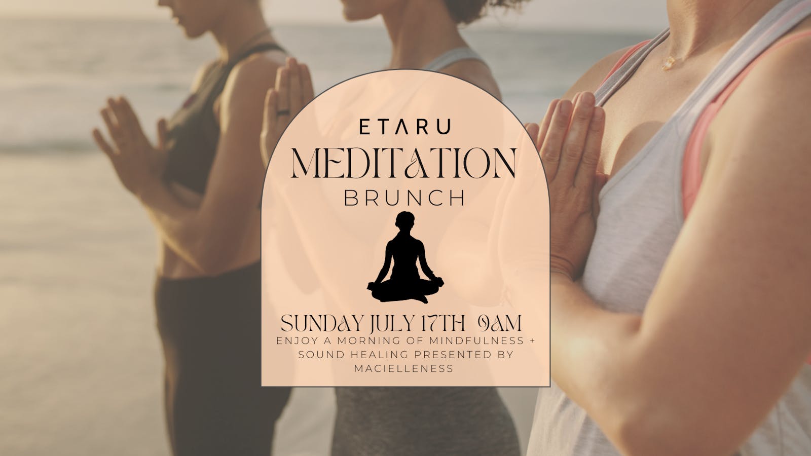 [07.17] 9am ETARU Oceanside Meditation Brunch 
