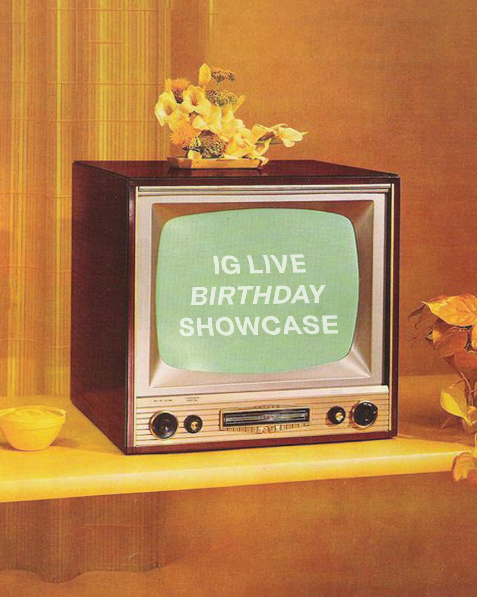 Live Showcase & Birthday Celebration! 🎉