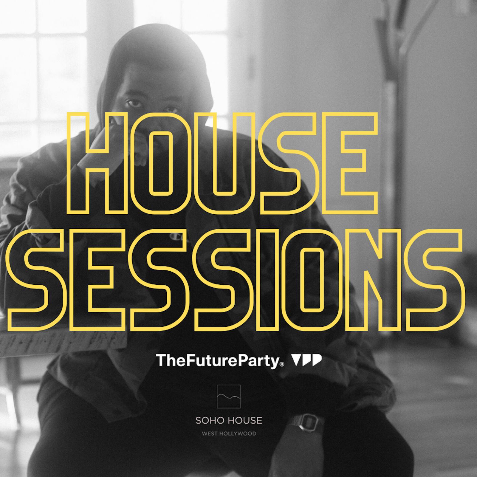 House Sessions with TheFutureParty at Soho House West Hollywood