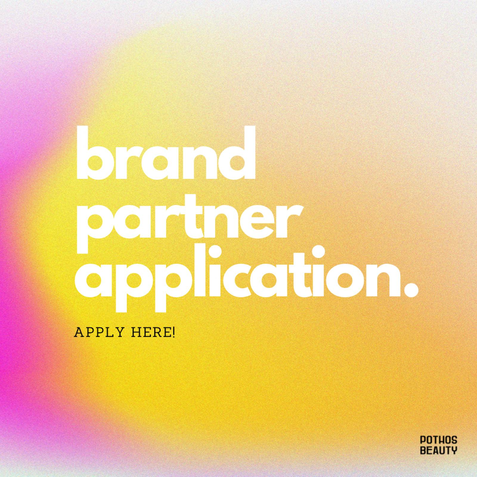 Want to be a Brand Partner?