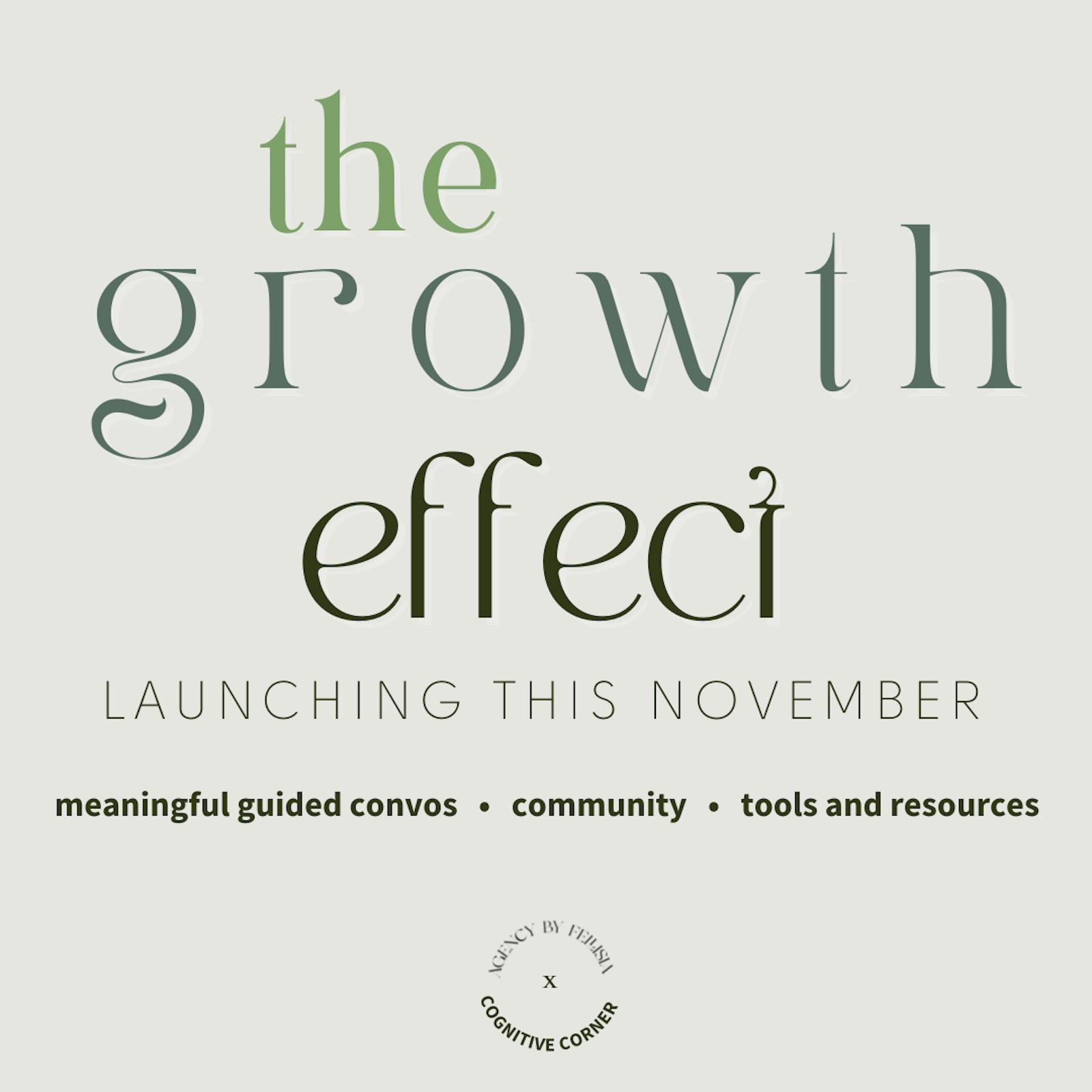 THE GROWTH EFFECT! 